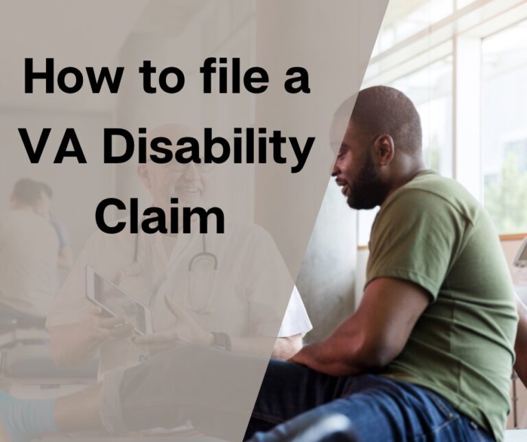 How to File a VA Disability Claim