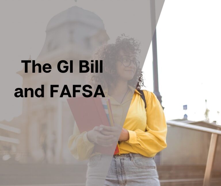 The GI Bill and FAFSA