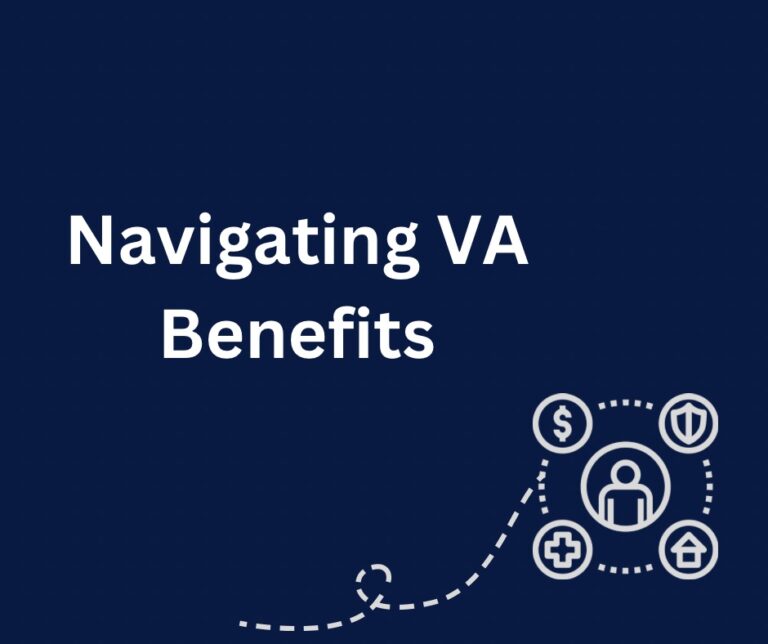 10 Tips to Navigate VA Benefits