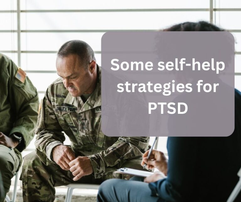 Some Self-Help Strategies for PTSD
