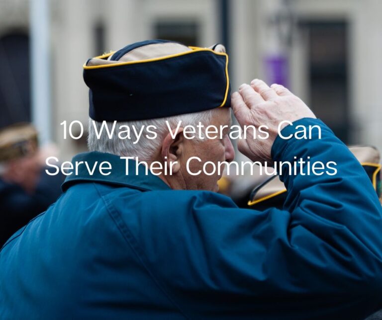 10 Ways Veterans Can Keep Serving