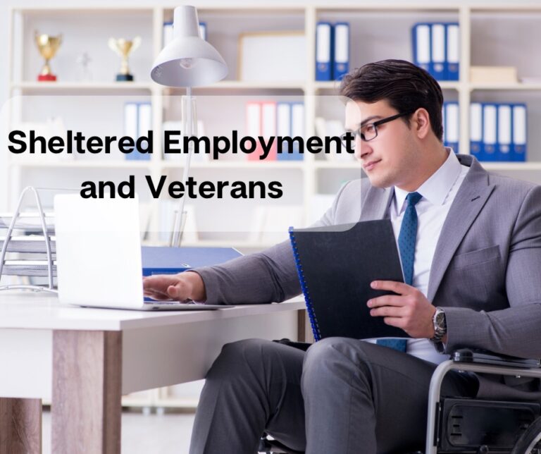 Empowering Veterans: The Ins and Outs of Sheltered Employment